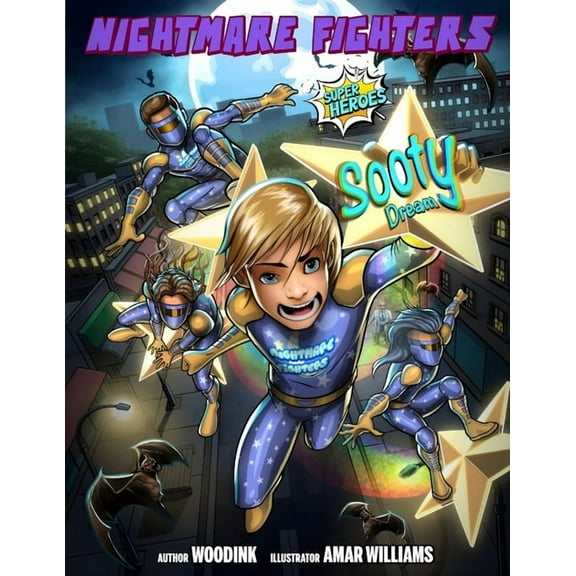 Not All Heroes Wear Capes Nightmare Fighters: Sooty dream, Book 1, (Paperback)