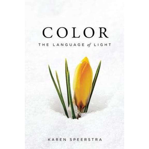 Color: The Language of Light