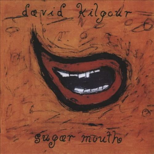 David Kilgour Sucre Bouche CD