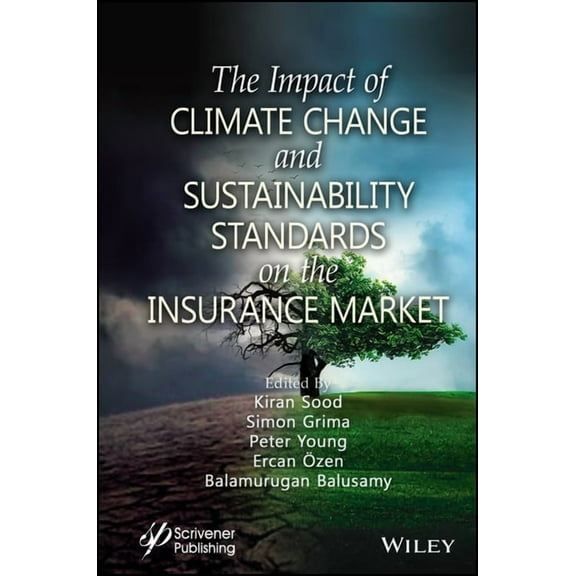 The Impact of Climate Change and Sustainability Standards on the Insurance Market, (Hardcover)