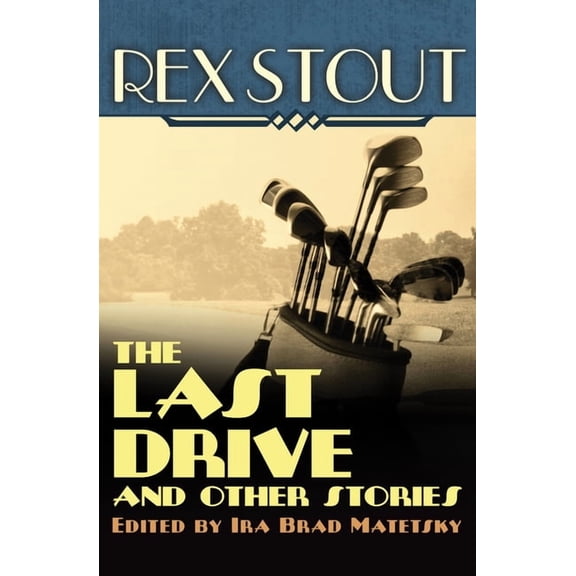 The Last Drive: And Other Stories, (Paperback)