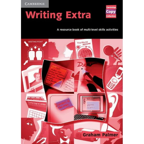 Cambridge Copy Collection Writing Extra: A Resource Book of Multi-Level Skills Activities, (Spiral-Bound)