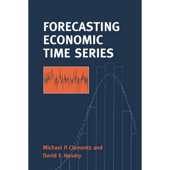 Forecasting Economic Time Series, (Paperback)