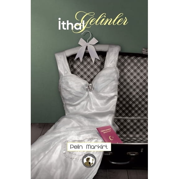 İthal Gelinler, (Paperback)