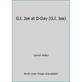 thumbnail image 1 of Pre-Owned G.I. Joe at D-Day (G.I. Joe) (Paperback) 0590149768 9780590149761, 1 of 1