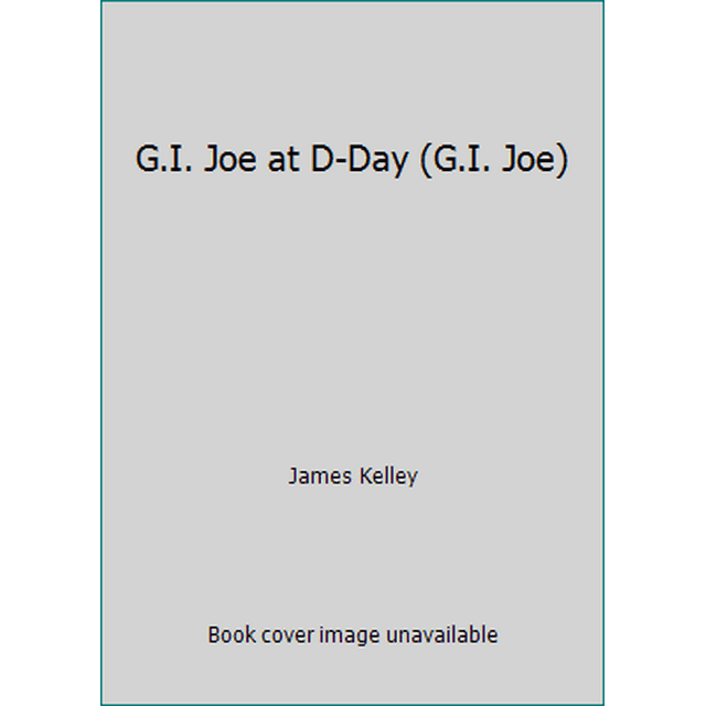 Pre-Owned G.I. Joe at D-Day (G.I. Joe) (Paperback) 0590149768 9780590149761