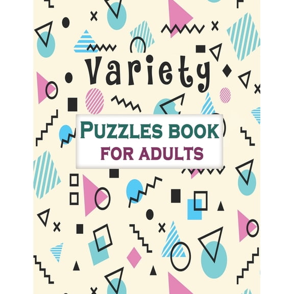 Variety Puzzles book for adults: Puzzle Activity Book for Adults, 140  Large Print Mixed Puzzles - Word search, Sudoku, , (Paperback)