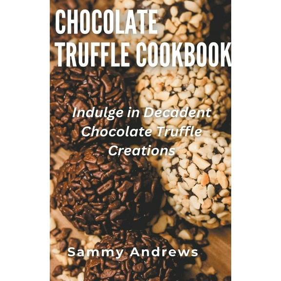 Chocolate Truffle Cookbook, (Paperback)