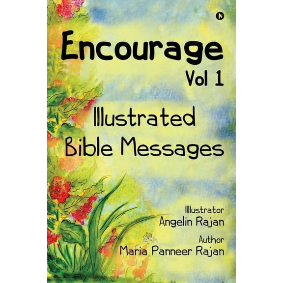 Encourage Vol 1: Illustrated Bible Messages, (Paperback)