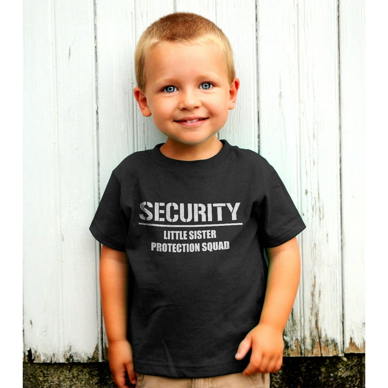 Security For My Little Sister Shirt - Big Brother Tshirt Security For My Little Sister Shirt - Big Brother Tshirt