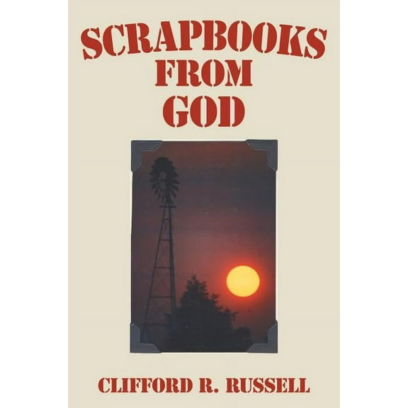 Scrapbooks From God (Paperback)