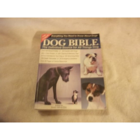 Pre-Owned The Original Dog Bible: The Definitive New Source To All Things Dog (Paperback) 1931993343 9781931993340