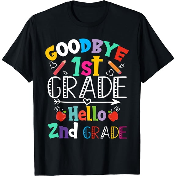 Goodbye 1st Grade Hello 2nd Grade Funny Teachers Boys Girls T-Shirt