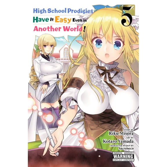 High School Prodigies Have It Easy Even in Another World! (manga): High School Prodigies Have It Easy Even in Another World!, Vol. 5 (manga) (Series #5) (Paperback)
