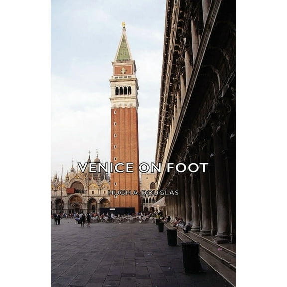 Venice on Foot, (Hardcover)