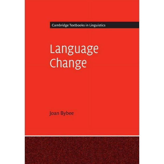 Cambridge Textbooks in Linguistics Language Change, (Hardcover)