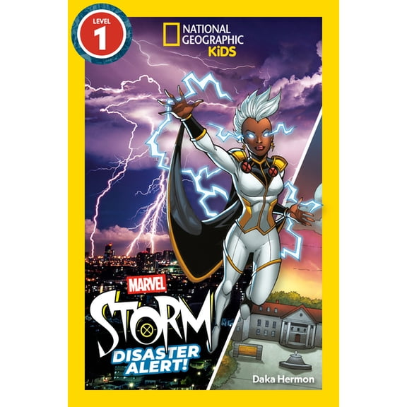 National Geographic Kids Readers Marvel's Storm: Disaster Alert! (National Geographic Kids Readers, Level 1), (Paperback)
