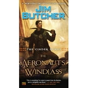 JIM BUTCHER The Cinder Spires: The Aeronaut's Windlass (Series #1) (Paperback)