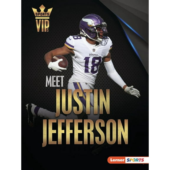 Sports Vips (Lerner (Tm) Sports) Meet Justin Jefferson: Minnesota Vikings Superstar, (Paperback)