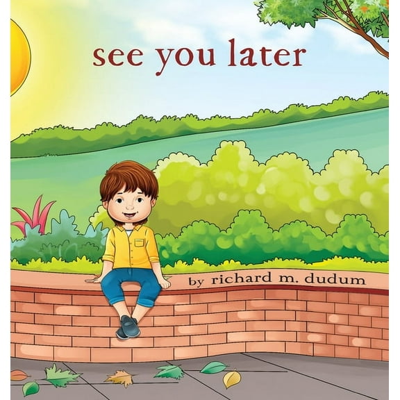 See You Later, (Hardcover)