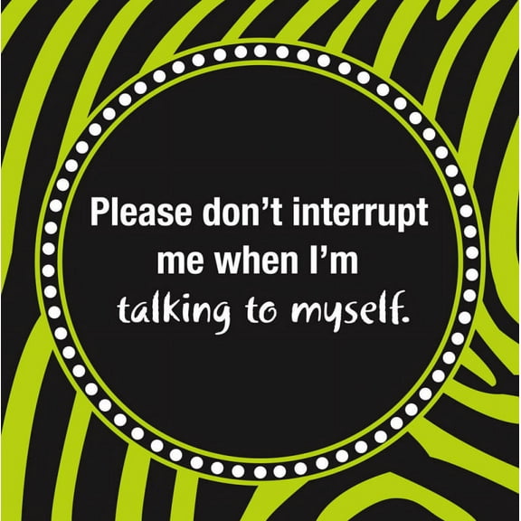 Evergreen Cocktail Napkin, Don't Interrupt When I'm Talking To Myself
