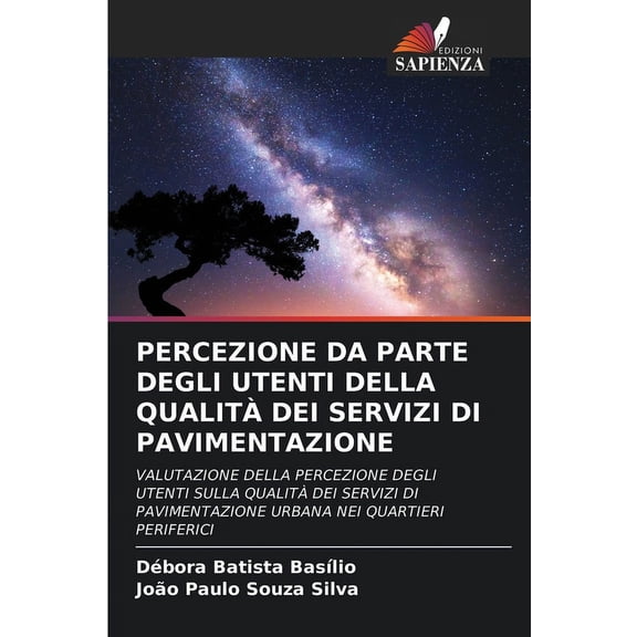 Percezione Da Parte Degli Utenti Della QualitàDei Servizi Di Pavimentazione, (Paperback)