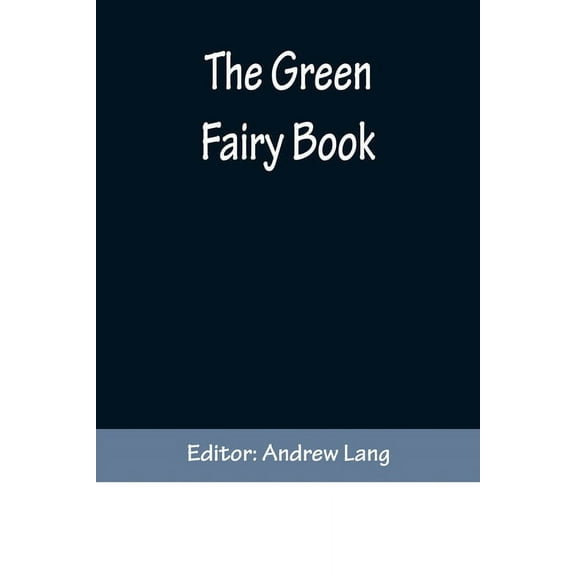 The Green Fairy Book, (Paperback)