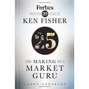 Pre-Owned The Making of a Market Guru : Forbes Presents 25 Years of Ken Fisher 9780470285428