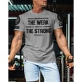 thumbnail image 5 of Gymish Weak From Strong Workout T-Shirt for Men – Funny Gym Shirt, Mens Fitness Tee, Motivational Workout Clothes, Athletic Gym Wear, 5 of 6