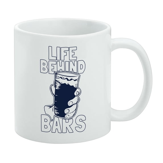 Life Behind Bars Drinking Funny Humor White Mug