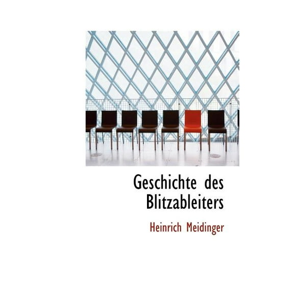 Geschichte Des Blitzableiters (Hardcover)