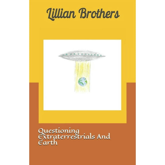 Questioning Extraterrestrials And Earth (Paperback)