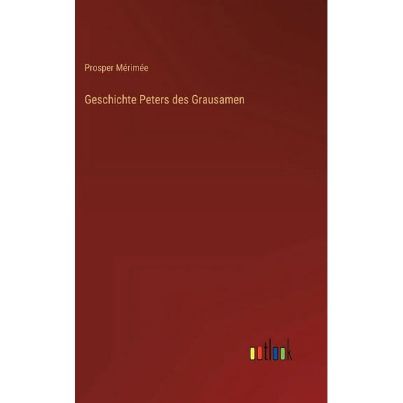 Geschichte Peters des Grausamen (Hardcover)