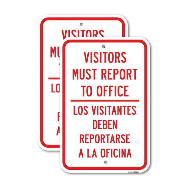 (2 Pack) Visitors Must Report To Office - Bilingual | 18" X 24" Heavy-Gauge Aluminum Sign | Rust Free Aluminum, Weather Resistant, Waterproof, Fade Resistant, 2 Pre-drilled Holes