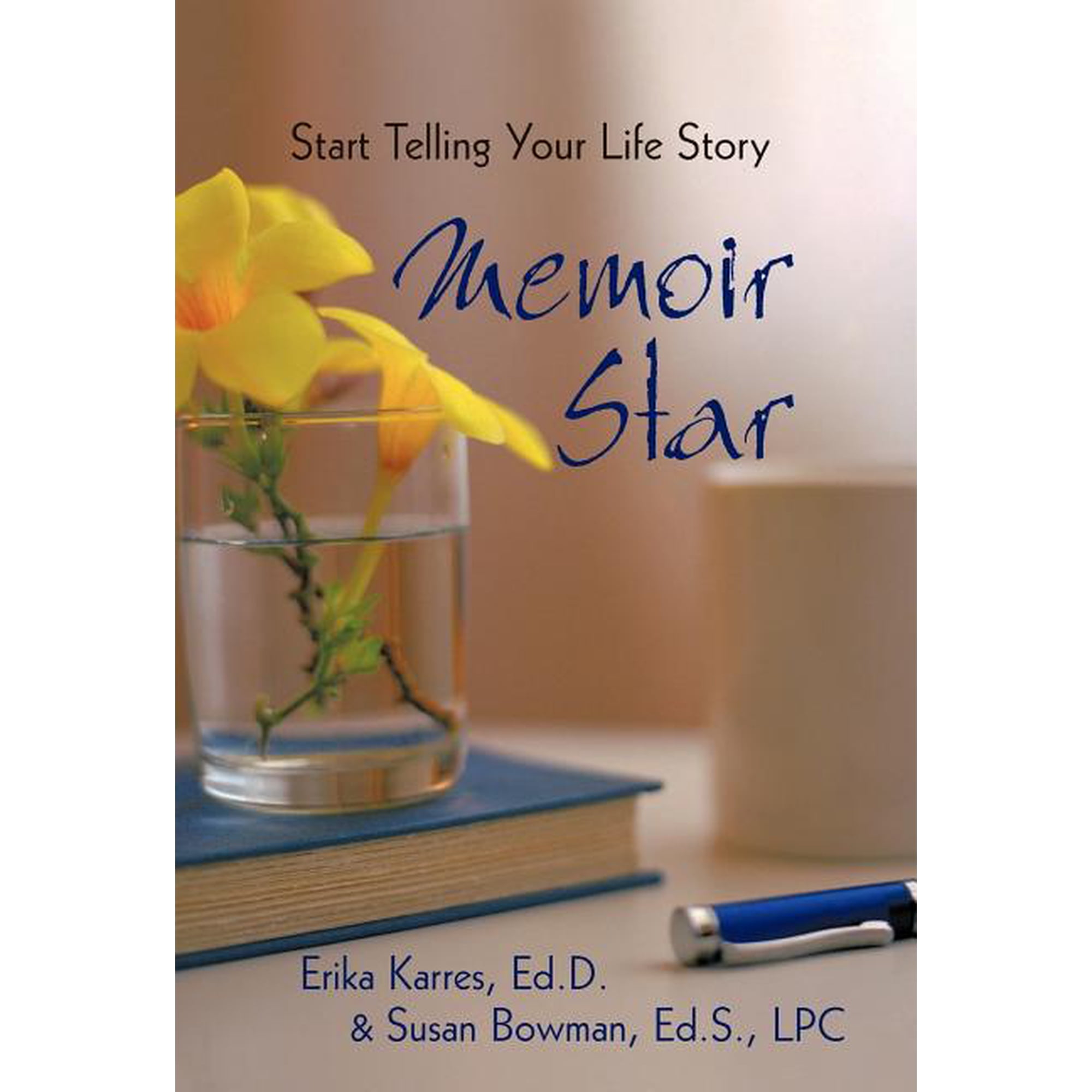 Memoir Star: Start Telling Your Life Story (Hardcover)