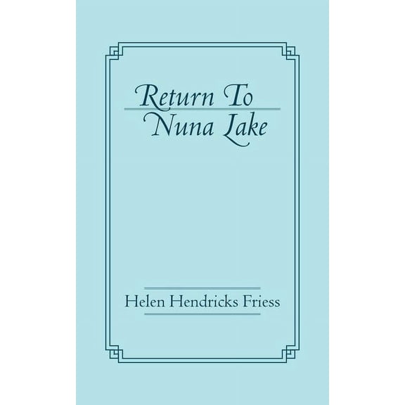 Return To Nuna Lake (Paperback)