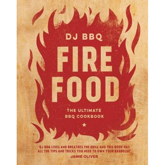 Pre-Owned Fire Food: The Ultimate BBQ Cookbook (Hardcover) 1787131548 9781787131545
