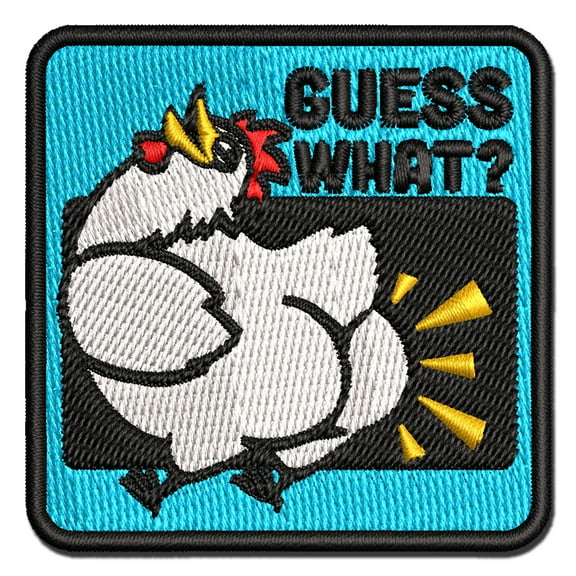 Guess What Chicken Butt Funny Applique Multi-Color Embroidered Iron-On Patch - 2.5 Inch Small