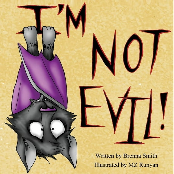 I'm Not Evil!, (Paperback)