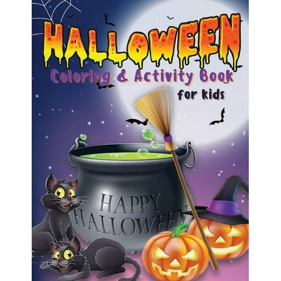 Halloween Coloring & Activity Book for Kids: Coloring Pages, Maze Game, Dot to Dot, Word Search How to Draw, .. And More, (Paperback)