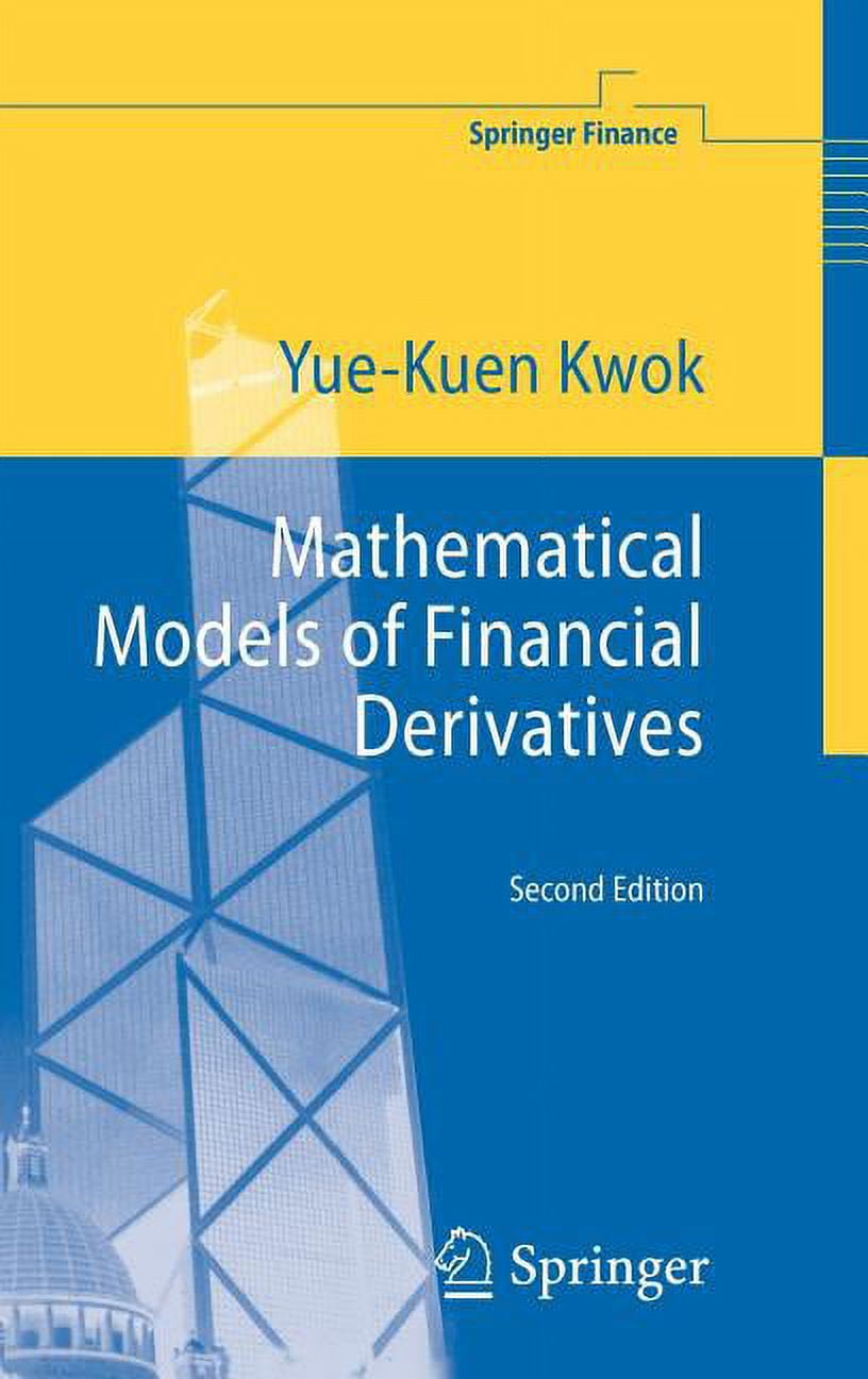 The XVA of Financial Derivatives: CVA， DVA and FVA Explained (Financial Engineering Explained) Financial Engineering Explained: The XVA of Financial