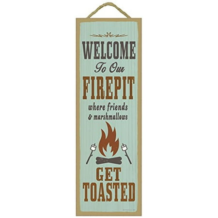 Friends Wood - (02639) WeWalmarte to our Firepit where Friends and Marshmallows get Toasted Primitive Wood Plaque, 5
