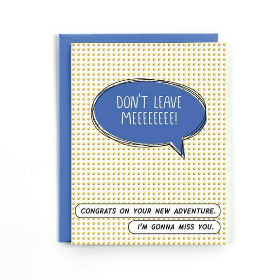 "Don't Leave Me!" Farewell Card – Humorous New Adventure Theme – Blank Inside with Envelope – Perfect for Goodbye Wishes and Expressions of Friendship