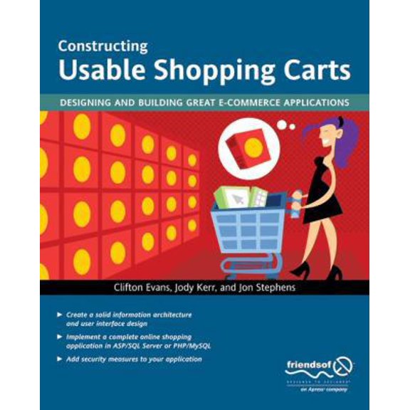 Pre-Owned Constructing Usable Shopping Carts: Designing and Building Great E-Commerce Applications (Paperback) 1590594088 9781590594087