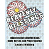 Heavenly Blessings: Inspirational Coloring Book, Bible Verses, and Prayer Journal
