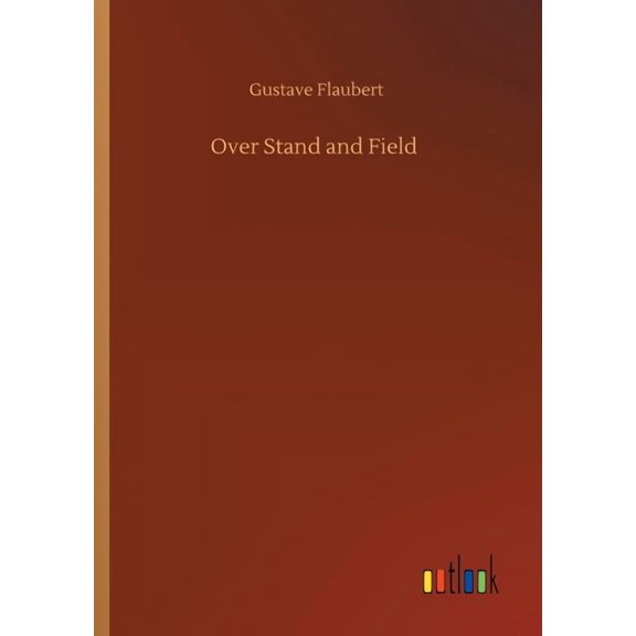 Over Stand and Field (Paperback)