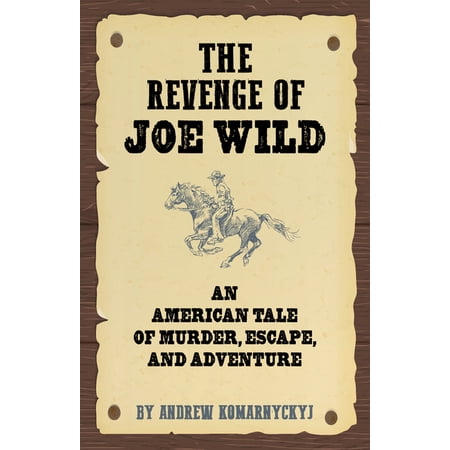 The Revenge of Joe Wild (Paperback)