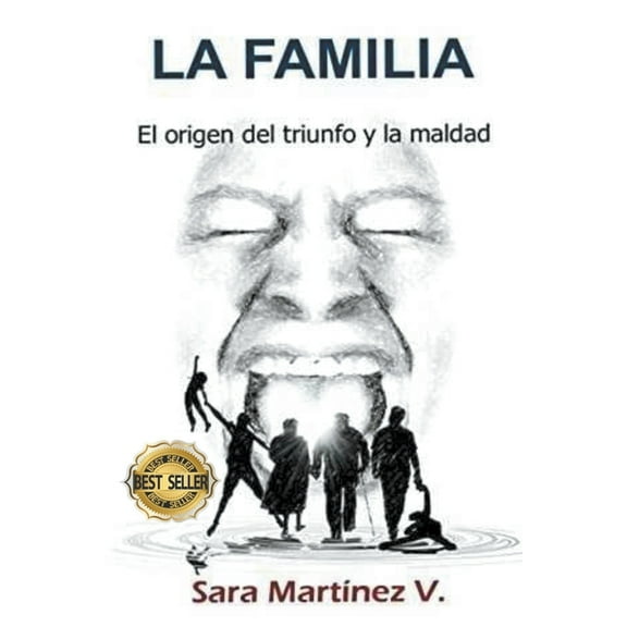 La Familia, el origen del Triunfo y la Maldad, (Paperback)