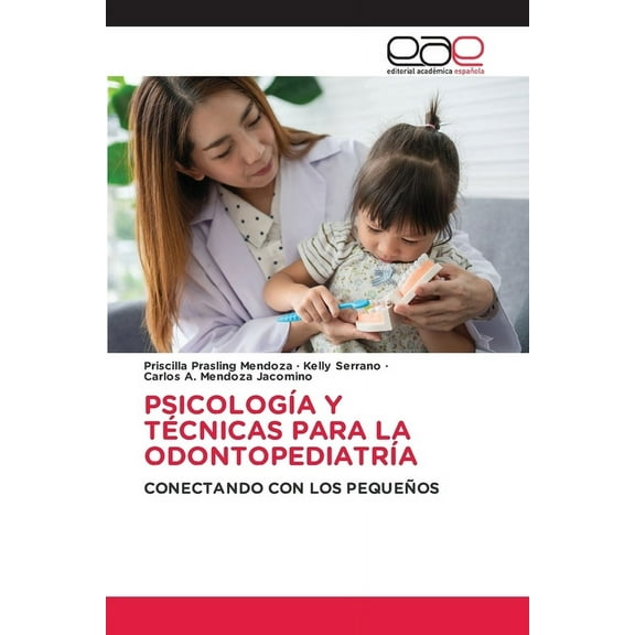Psicología Y Técnicas Para La Odontopediatría, (Paperback)