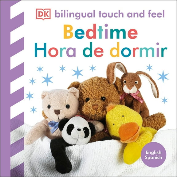 Baby Touch and Feel Bilingual Baby Touch and Feel: Bedtime / Hora de Dormir, (Board Book)